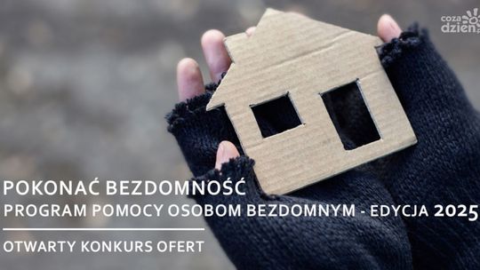 10,5 mln zł na walkę z bezdomnością - rusza nowa edycja programu "Pokonać bezdomność"