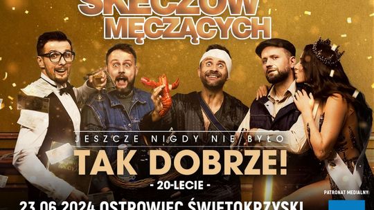 20-lecie Kabaretu Skeczów Męczących na deskach ostrowieckiego Amfiteatru 20-lecie Kabaretu Skeczów Męczących na deskach ostrowieckiego Amfiteatru