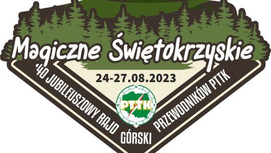 40 Ogólnopolski Rajd Górski Przewodników Polskiego Towarzystwa Turystyczno – Krajoznawczego