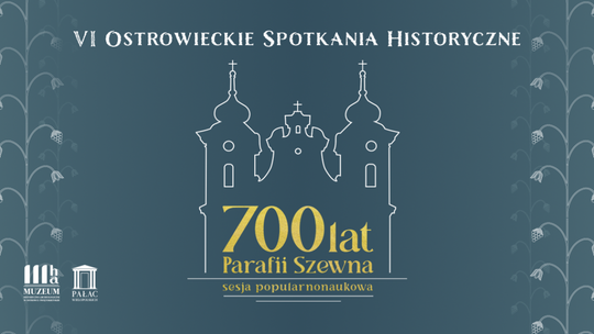 700 lat historii parafii w Szewnie