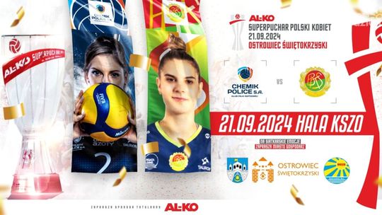 AL-KO Superpuchar Polski im. Andrzeja Niemczyka w siatkówce kobiet na ostrowieckiej hali