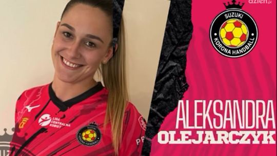 Aleksandra Olejarczyk wraca do Kielc