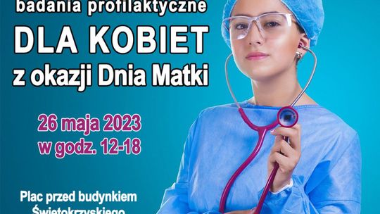 Badania profilaktyczne z okazji Dnia Matki