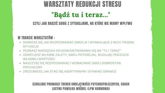 "Bądź tu i teraz", czyli warsztaty redukcji stresu
