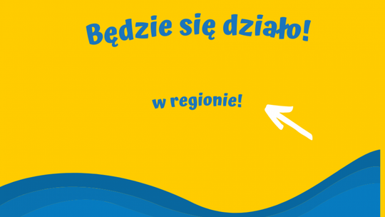 Będzie się działo! Czyli imprezowo - kulturalny rozkład jazdy.
