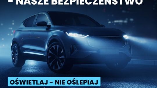Bezpłatna kontrola oświetlenia pojazdów w ramach kampanii „Twoje światła – Nasze bezpieczeństwo”