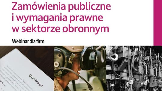 Bezpłatny webinar: Zamówienia publiczne i wymagania prawne w sektorze obronnym