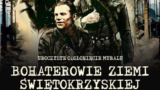 Bohaterowie ziemi świętokrzyskiej na muralu 