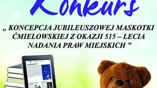 Ćmielów świętuje 515-lecie. Z tej okazji ogłasza konkurs