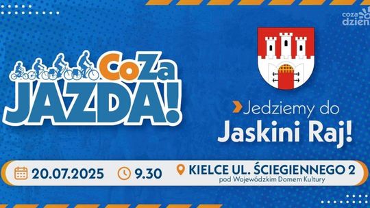 Co Za Jazda! – kierunek: Jaskinia Raj (Link do trasy)