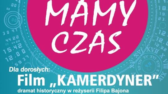 Cykl "Mamy Czas" ponownie w SCK 