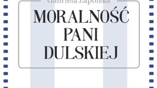Czytamy "Moralność Pani Dulskiej|