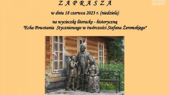 "Echa Powstania Styczniowego w twórczości Stefana Żeromskiego" - PTTK zaprasza na wyjątkową wycieczkę 