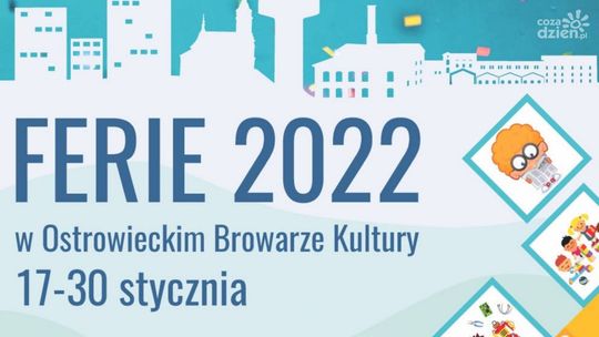 Ferie z Ostrowieckim Browarem Kultury 