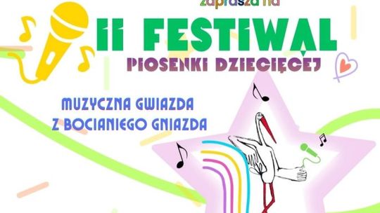 Festiwal Piosenki Dziecięcej „Muzyczna Gwiazda z Bocianiego Gniazda” rozświetli Kielce