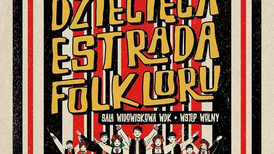 Finał Dziecięcej Estrady Folkloru