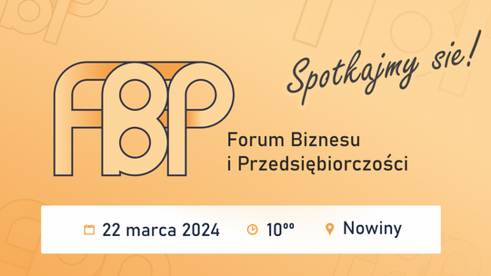Forum Biznesu i Przedsiębiorczości w Nowinach