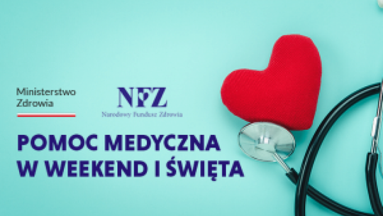 Gdzie po pomoc w długi sierpniowy weekend?