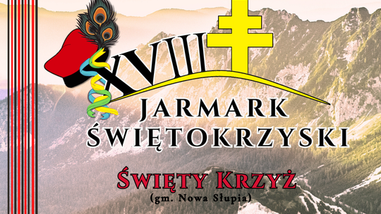 "Góry folklorem przepełnione..." - czyli 18. Jarmark Świętokrzyski