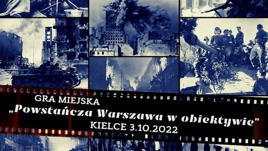 Gra miejska pt. „Powstańcza Warszawa w obiektywie”