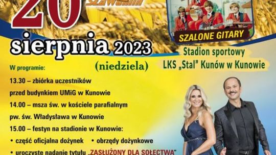 Gwiazdorsko zapowiadają się dożynki w Kunowie 