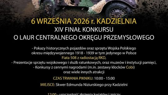 Historia, wojsko i motoryzacja na Kadzielni. Przed nami XIV finał konkursu o Laur Centralnego Okręgu Przemysłowego