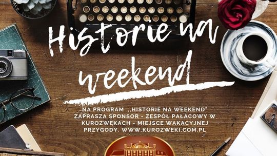 Historie na weekend: Zamki i ich znaczenie