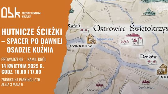 Historyczny spacer po dawnej osadzie Kuźnia