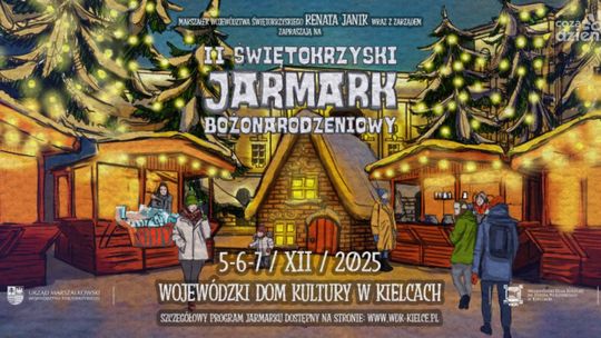 II Świętokrzyski Jarmark Bożonarodzeniowy już 5–7 grudnia w Kielcach