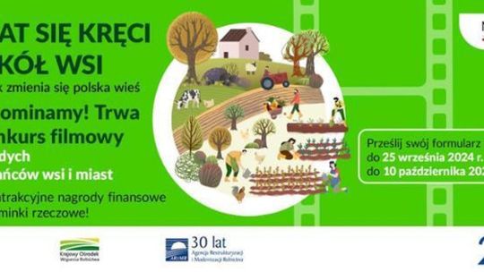 IV ogólnopolski konkurs filmowy „Świat się kręci wokół wsi”