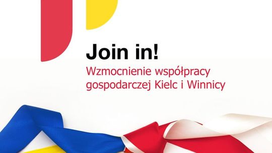 Join in! Wzmocnienie współpracy gospodarczej Kielc i Winnicy