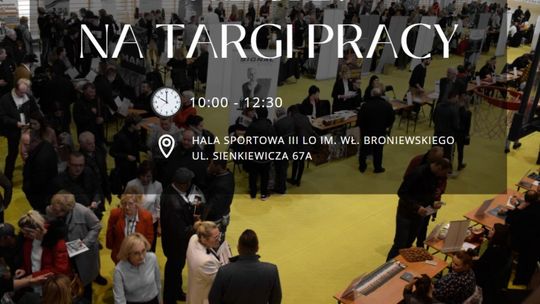 Jutro Regionalne Targi Pracy. Przedsiębiorcy zaoferują ponad 500 ofert pracy