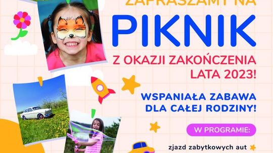 Już w sobotę Piknik na zakończenie lata 2023