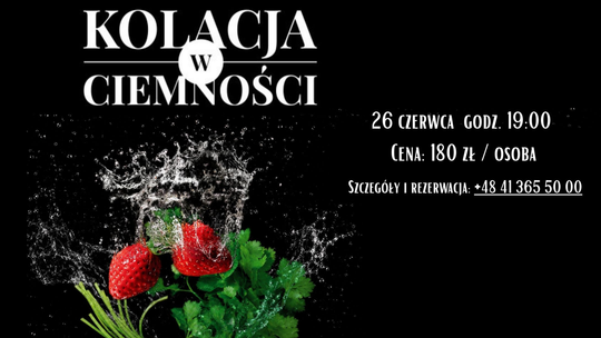 Kolacja w ciemności wraca do Kielc. Smak, zapach i emocje zagrają pierwsze skrzypce