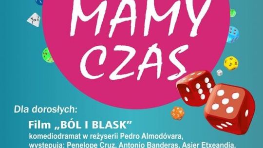 Kolejna odsłona cyklu "Mamy czas"