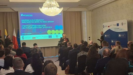 Konferencja „Kooperacja dla odbudowy. Świętokrzyski biznes na rzecz Ukrainy”