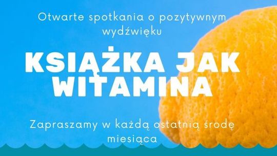 "Książka jak Witamina" - dziś inauguracja ciekawych spotkań 