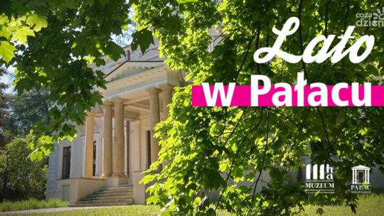 Letnie zajęcia w pałacu Wielopolskich w Częstocicach  