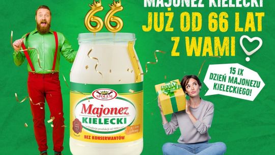 Majonez Kielecki obchodzi kolejne urodziny!