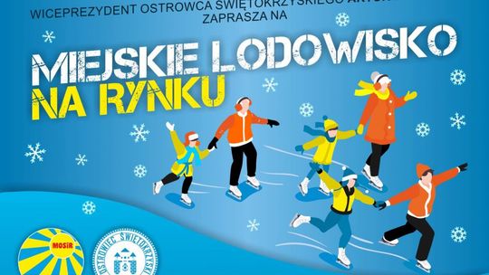 Miejskie Lodowisko na ostrowieckim Rynku od 17 grudnia! [aktualizacja]
