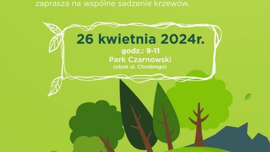 Mieszkańcy wspólnie zasadzą krzewy w Parku Czarnowskim