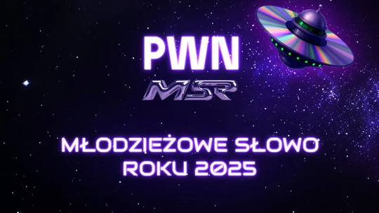 Młodzieżowe Słowo Roku 2025 – finałowa piętnastka i ich znaczenia