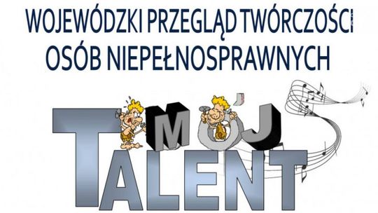 "Mój talent"- w Tokarni trwa wyjątkowy przegląd