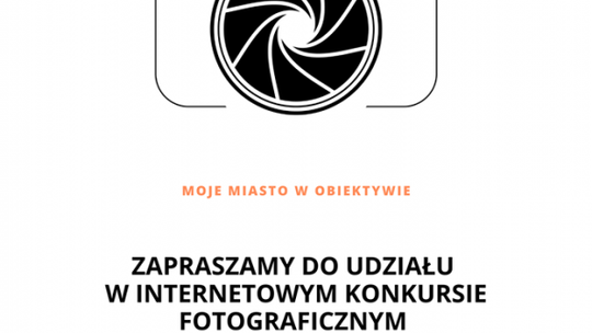 "Moje miasto w obiektywie" - rusza konkurs dla fotografów nieprofesjonalnych