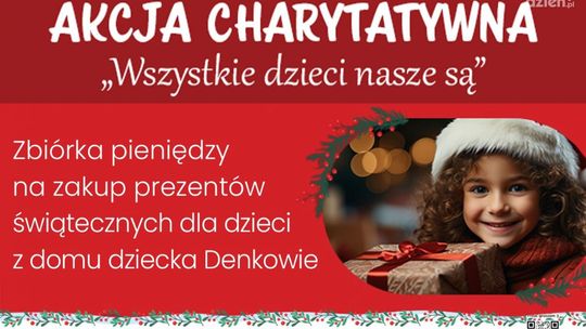 Można jeszcze dołożyć się do prezentów dla dzieci z "Naszego Domu"