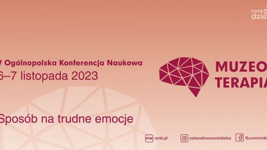 Muzeoterapia na stres - trwają zapisy na konferencję 