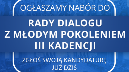 Nabór do Rady Dialogu z Młodym Pokoleniem!