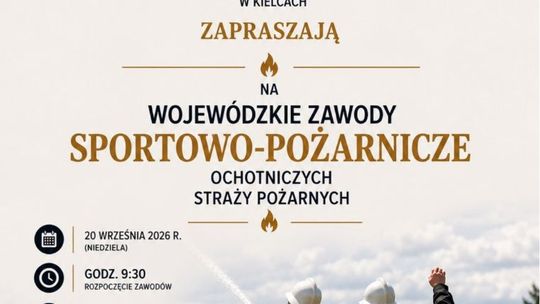 Najlepsze drużyny OSP województwa świętokrzyskiego powalczą w Strawczynku