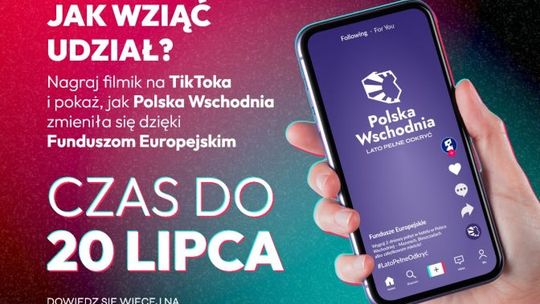 Nakręć filmik jak zmieniła się Polska Wschodnia a nagrodą może być pobyt w atrakcyjnym miejscu tego regionu 