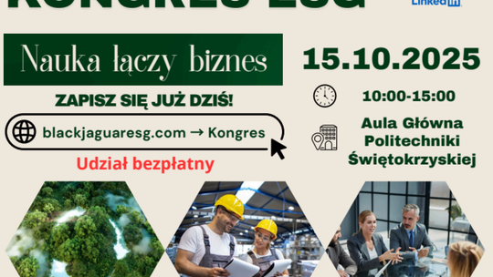 Nauka spotyka biznes w Kielcach. I Regionalny Kongres ESG już 15 października